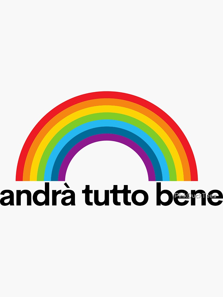 "andra tutto bene" Sticker by PinkDuckTees Redbubble