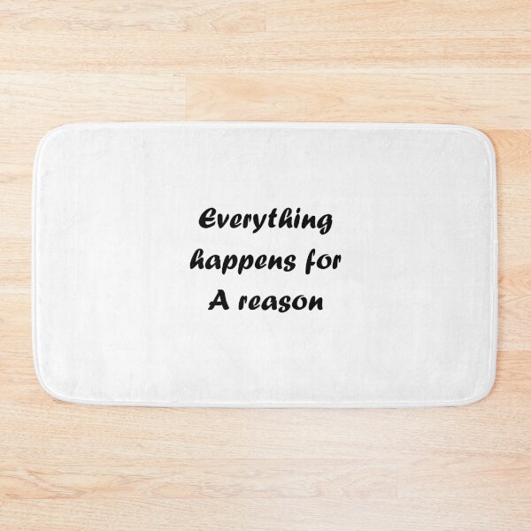 Item preview, Everything Happens For A Reason - Quote designed and sold by El-Farouk.