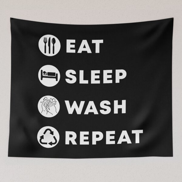 Item preview, Eat Sleep Wash Repeat designed and sold by Civil-Woke.