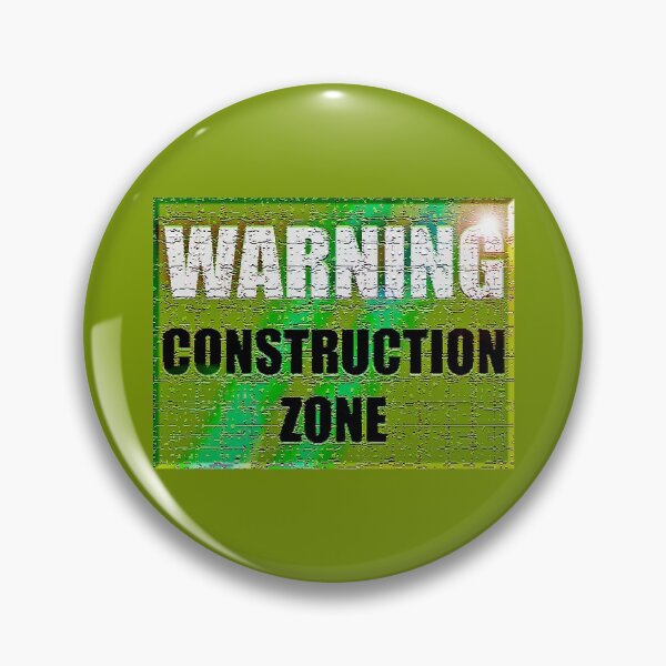 Item preview, Warning Construction Zone designed and sold by boogeyman.