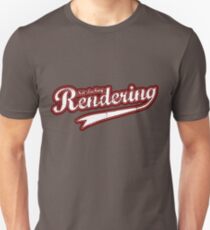 Not slacking, Rendering Unisex T-Shirt