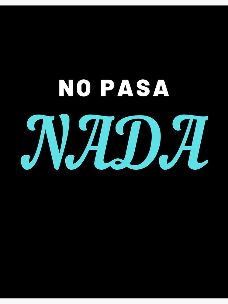 No Pasa Nada Sticker For Sale By Magslipp Redbubble