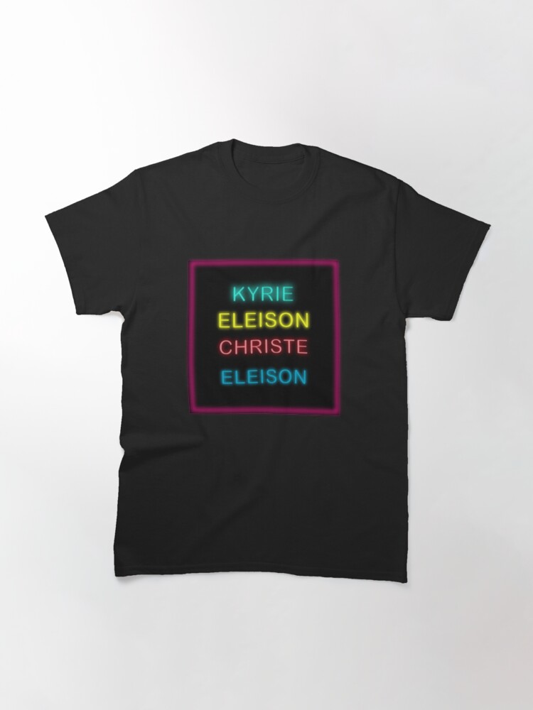 Thumbnail 3 of 7, Classic T-Shirt, Kyrie Eleison Christe Eleison designed and sold by BumbleChynxBee.