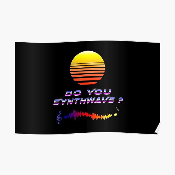 Do You Synthwave Poster
