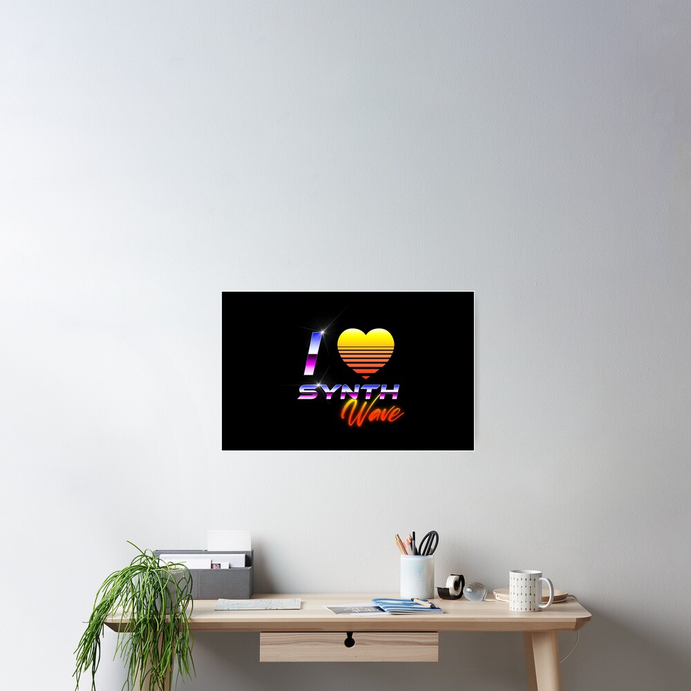 I Love Synthwave Poster