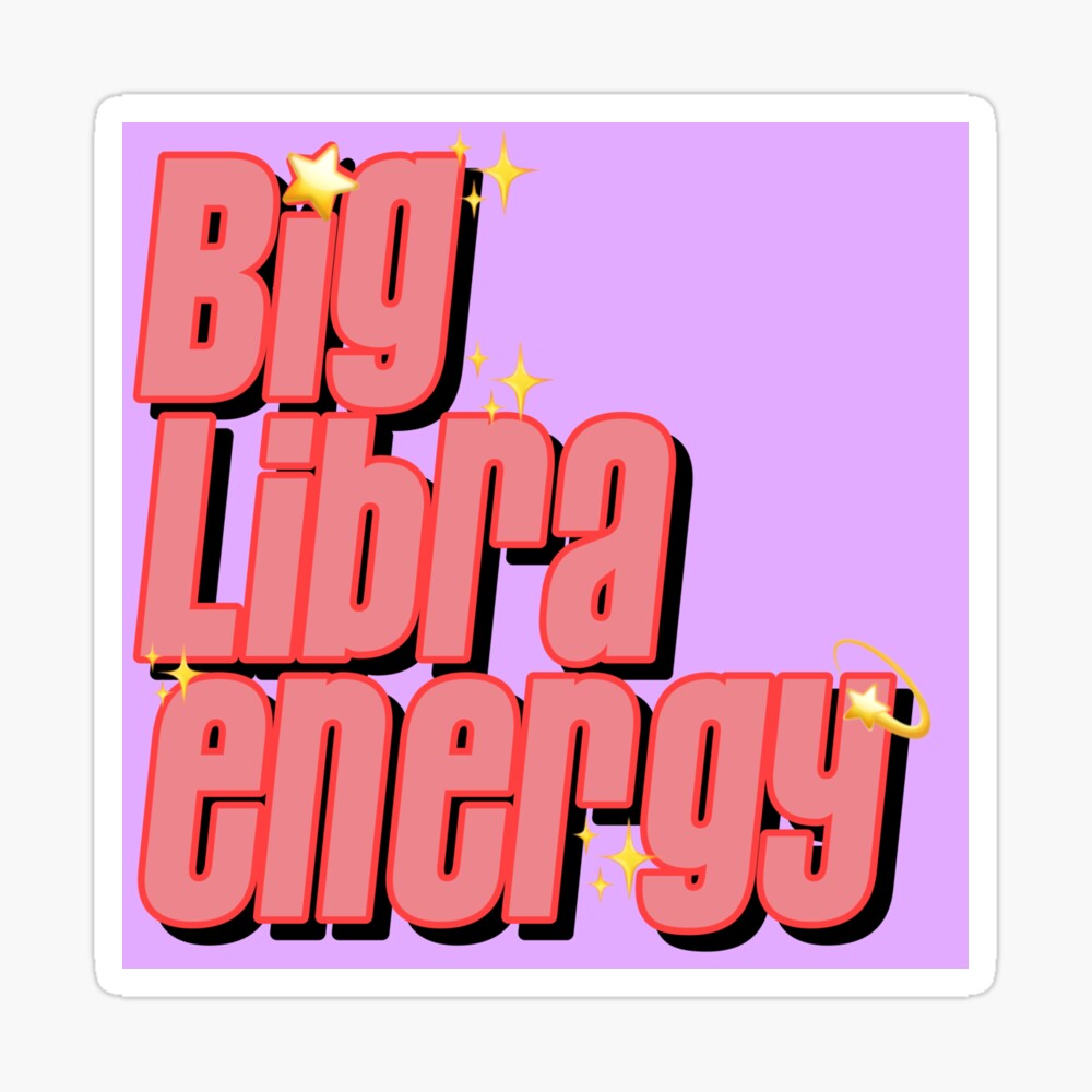 Big Libra Energy Sticker Gifts by gabyiscool Greeting Card