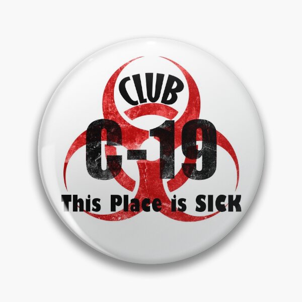 Item preview, Club C-19 This Place is SICK designed and sold by cfspider.