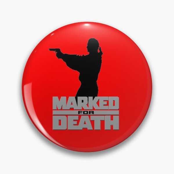 Item preview, Marked For Death 1 designed and sold by CultOfNiche.