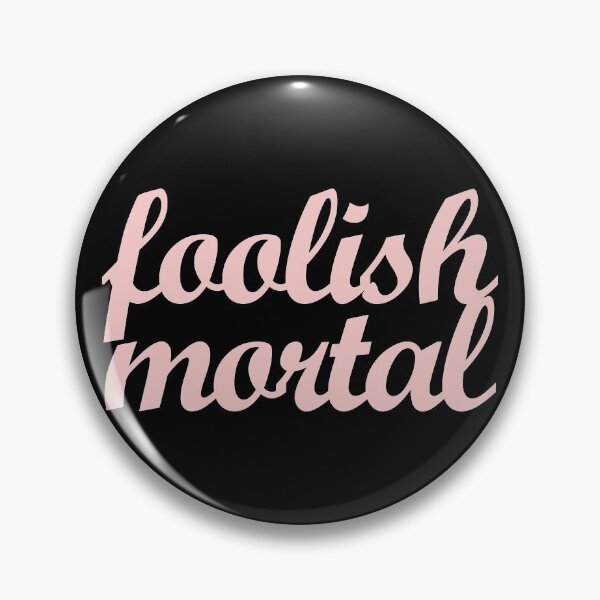 Item preview, Foolish Mortal Millennial Pink designed and sold by FandomTrading.
