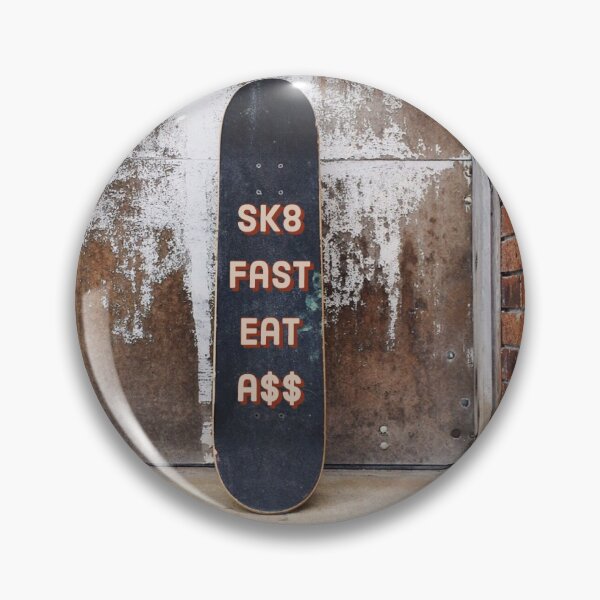 Item preview, skate fast eat ass designed and sold by julia2801.