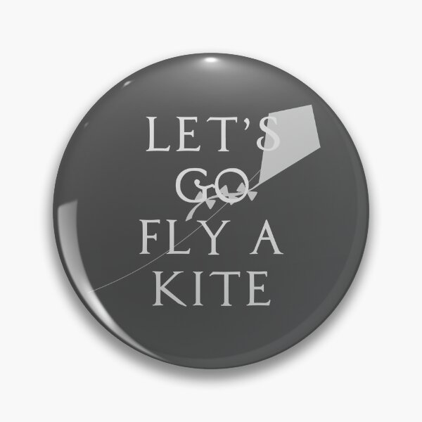 Item preview, Let's Go Fly a Kite designed and sold by FandomTrading.