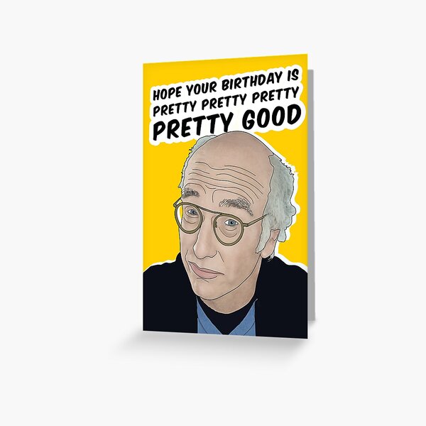 Pretty Pretty Pretty Good Gifts Merchandise Redbubble - curb your enthusiasm theme roblox