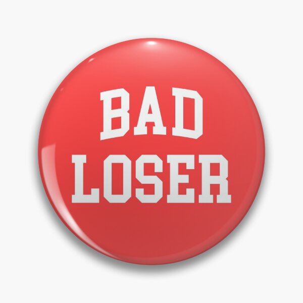 Item preview, Bad Loser Offensive Quote designed and sold by quarantine81.