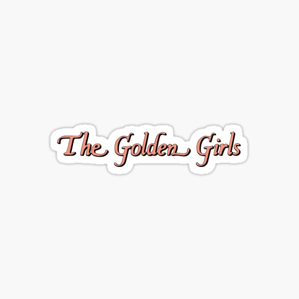 The Golden Girls Sticker