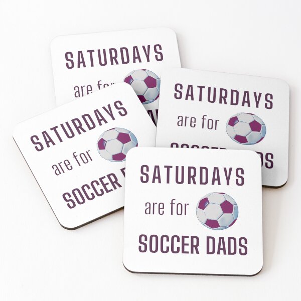 Item preview, Saturdays Are For Soccer Dads - Dark Burgundy designed and sold by ryanwfraser.