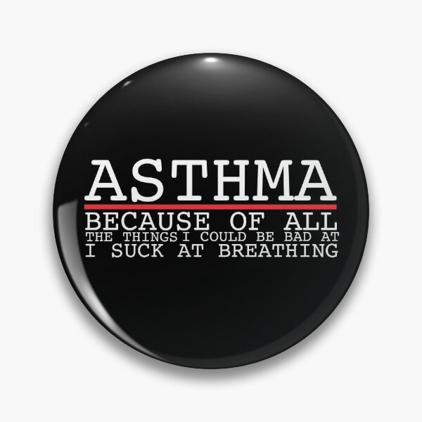Item preview, I Suck At Breathing | Asthma designed and sold by thingsandthings.