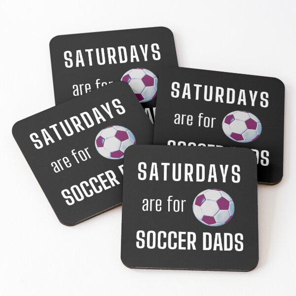 Item preview, Saturdays Are For Soccer Dads - White designed and sold by ryanwfraser.