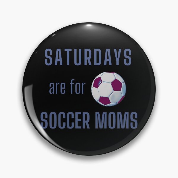 Item preview, Saturdays Are For Soccer Moms - Blue Gray designed and sold by ryanwfraser.