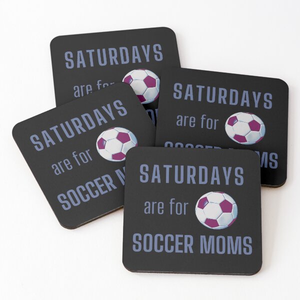 Item preview, Saturdays Are For Soccer Moms - Blue Gray designed and sold by ryanwfraser.