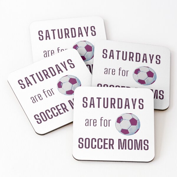 Item preview, Saturdays Are For Soccer Moms - Dark Burgundy designed and sold by ryanwfraser.