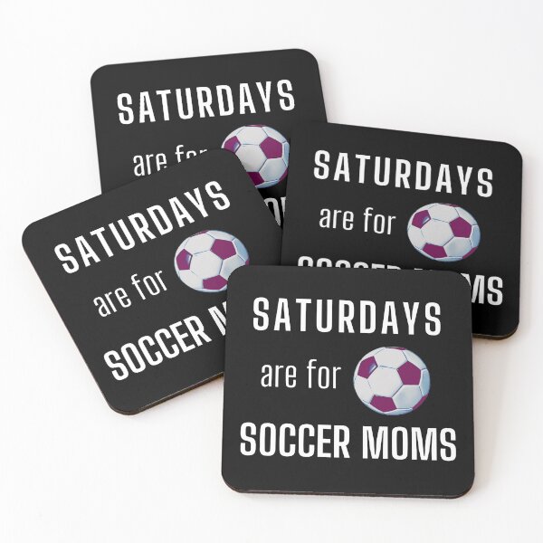 Item preview, Saturdays Are For Soccer Moms - White designed and sold by ryanwfraser.