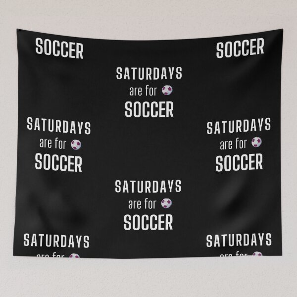 Item preview, Saturdays Are For Soccer - White designed and sold by ryanwfraser.