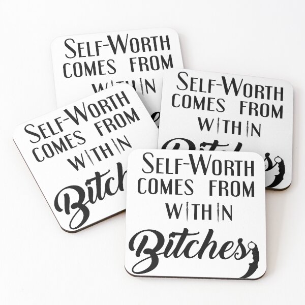 Item preview, "Self-Worth Comes From Within, Bitches" - Mazikeen designed and sold by sinsvirtues.
