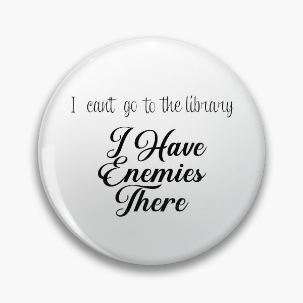 Item preview, "I Have Enemies There." Ace Quote designed and sold by sinsvirtues.