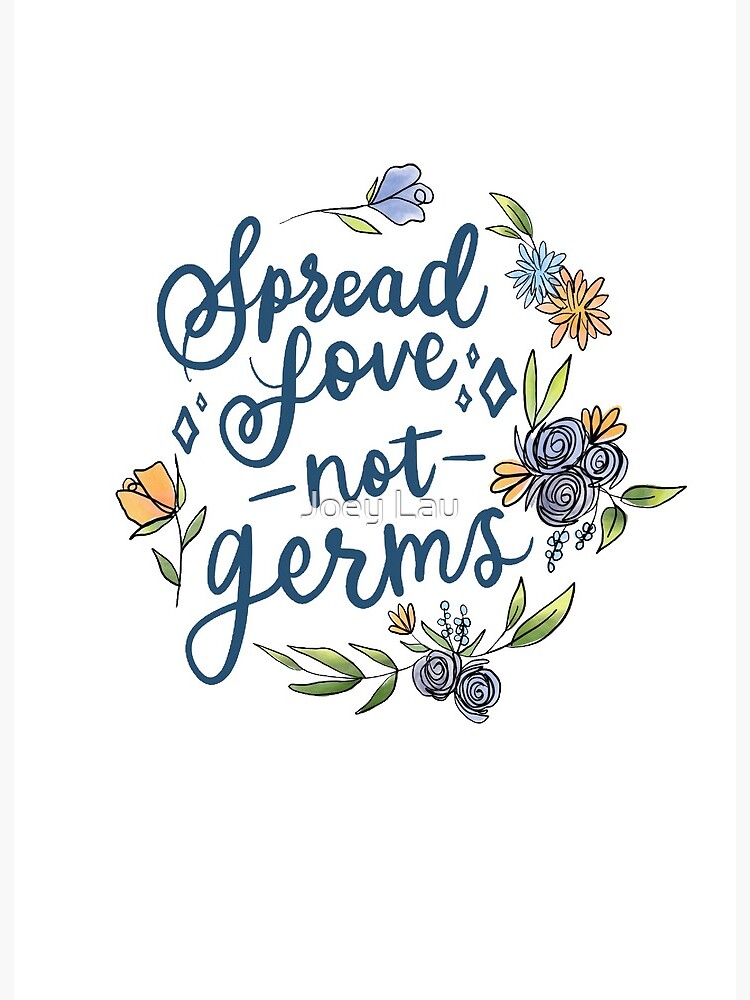 Spread Love Not Germs Art Board Print By Thejoeylau Redbubble
