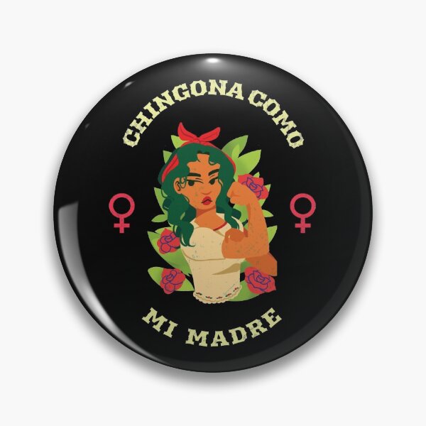 Item preview, Chingona Como Mi Madre Latina Power designed and sold by lefthighkick.