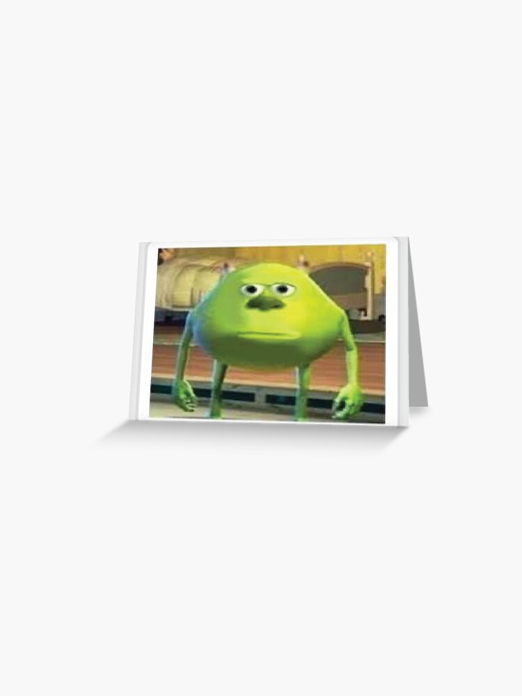 Monsters Inc Meme Greeting Cards for Sale