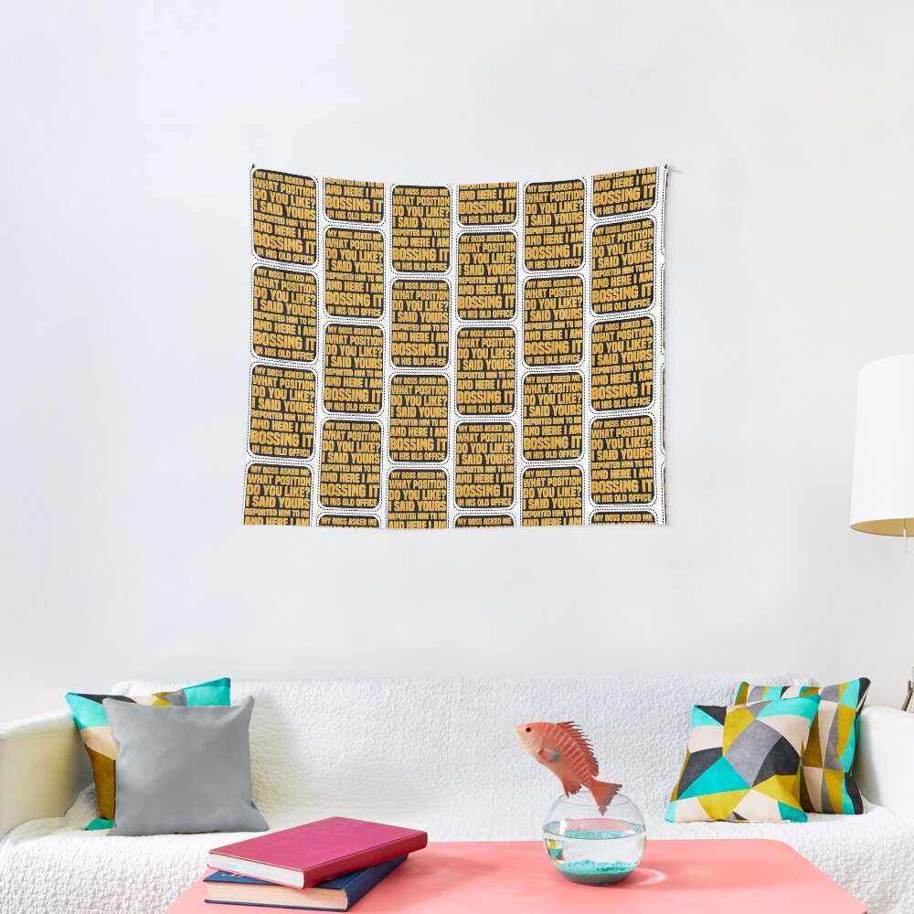 I Reported My Boss Tapestry