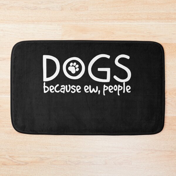 Item preview, Dogs Because Ew People - Mother's Day designed and sold by Benvuza.