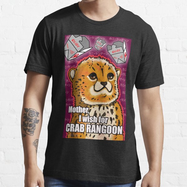 "Mother, I wish for Crab Rangoon" Tshirt for Sale by crizltron
