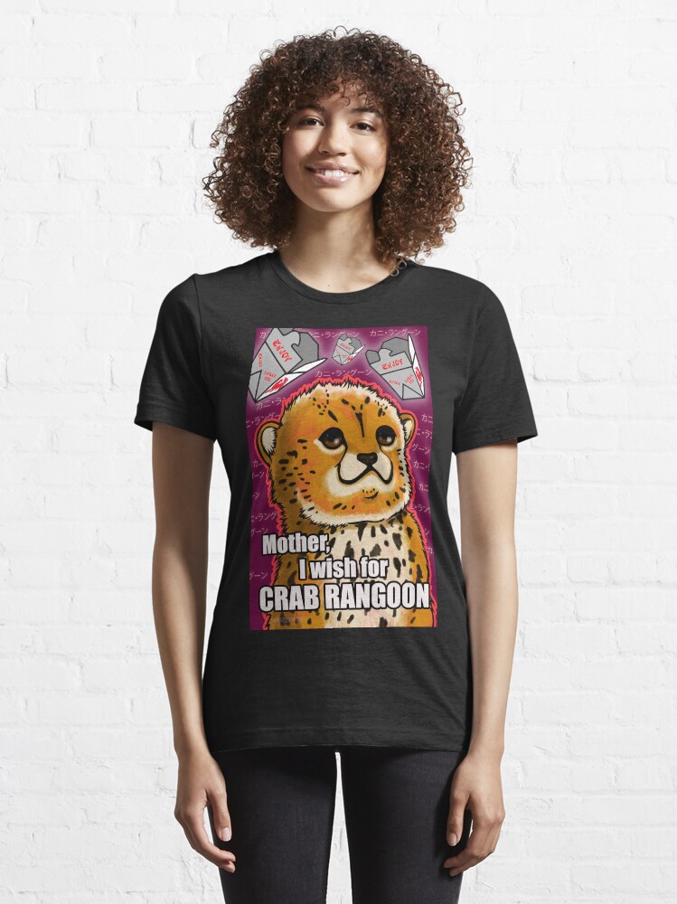 "Mother, I wish for Crab Rangoon" Tshirt for Sale by crizltron