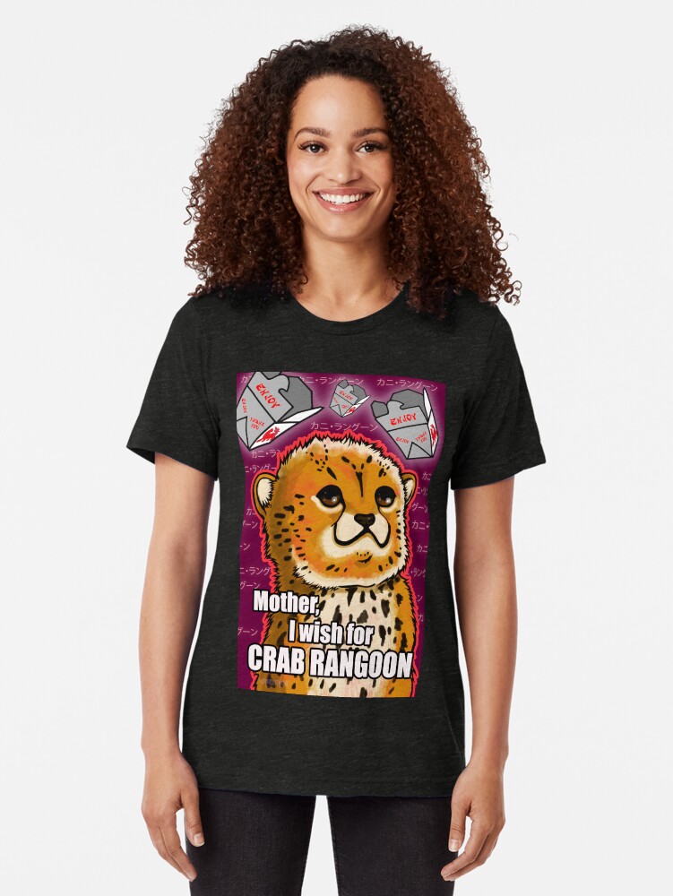 "Mother, I wish for Crab Rangoon" Tshirt by crizltron Redbubble