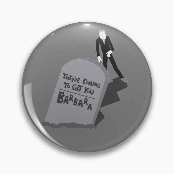 Item preview, They're Coming to Get You Barbara designed and sold by Carly Dee Arts.