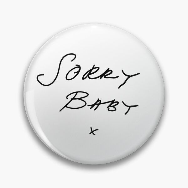 Killing Eve - Villanelle- Sorry Baby- Quote from Villanelle- Killing Eve fan Pin