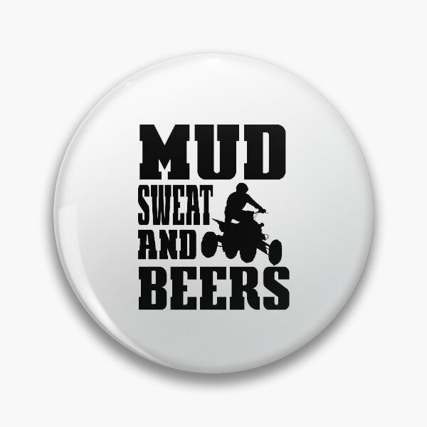 Item preview,  Mud Sweat And Beers, Atv racing shirts, Atv mudding t shirts designed and sold by sols.
