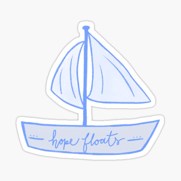 Hope floats Sticker