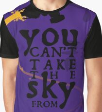 You can't take the sky from me. Graphic T-Shirt