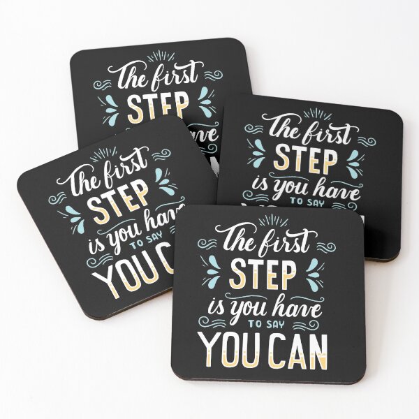 Item preview, The First Step Is You Have To Say You Can designed and sold by 66Design.