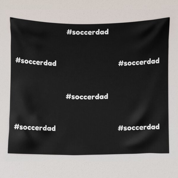 Item preview, #soccerdad - White designed and sold by ryanwfraser.