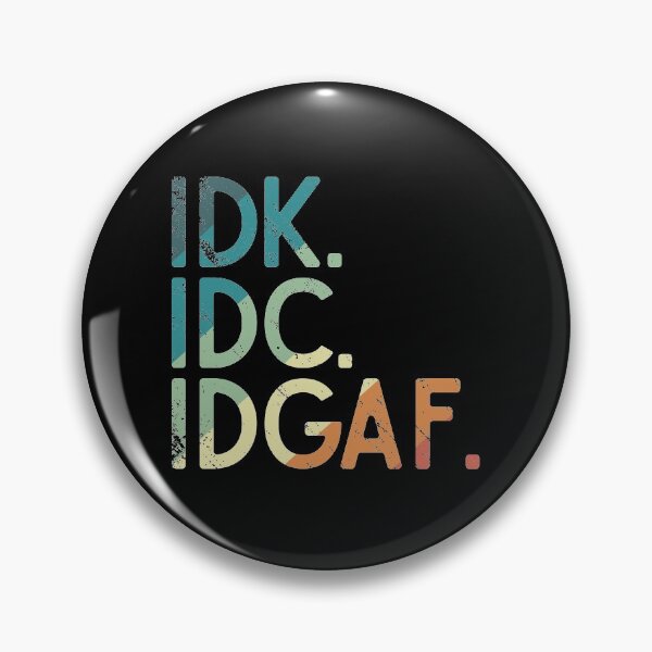 Item preview, IDK IDC IDGAF Vintage Text Funny I Don't Care AF Sarcastic Joke Quote  designed and sold by alenaz.