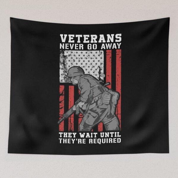 Item preview, Veterans never go away, they wait until they're required designed and sold by rahoutline.