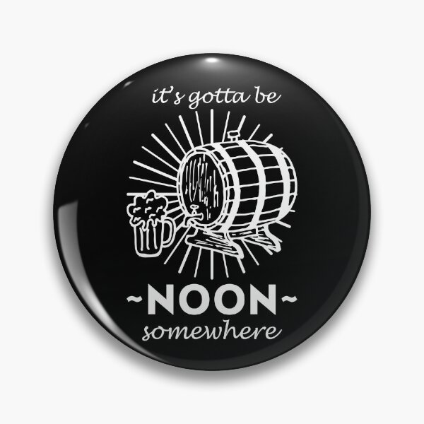 Item preview, It's gotta be noon somehwere designed and sold by Kray-Zee-Teez.