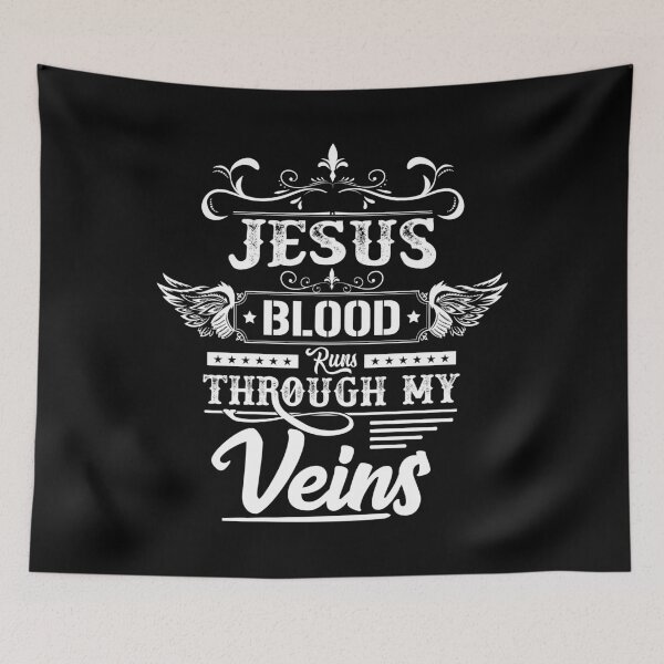 Item preview, Jesus blood runs through my veins designed and sold by rahoutline.