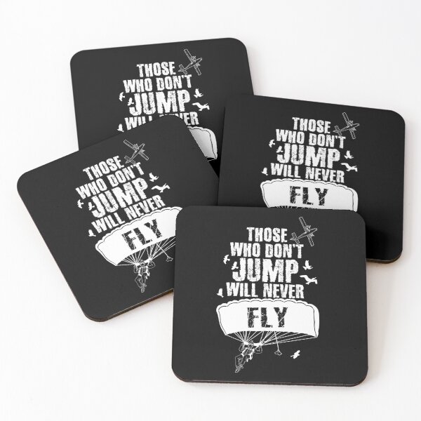Item preview, Those Who Don't Jump Will Never Fly Skydiving designed and sold by Captain Mood.