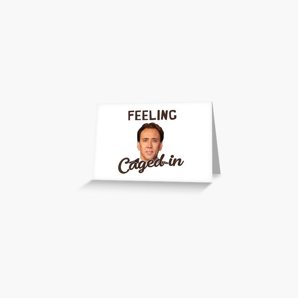 Feeling Caged In - Funny Meme Design Greeting Card