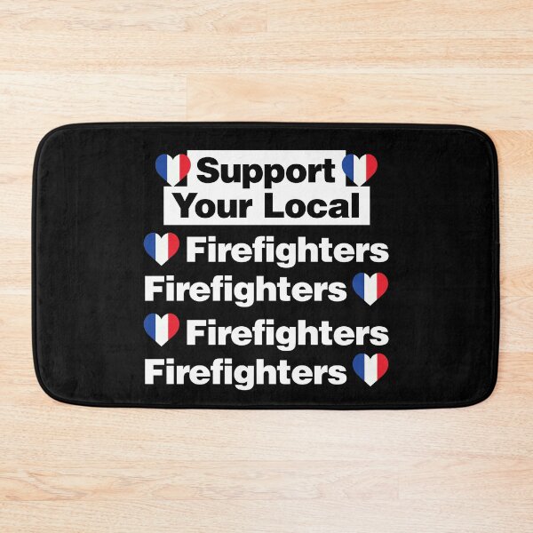 Item preview, Support Your Local French Firefighters Love France designed and sold by elhefe.